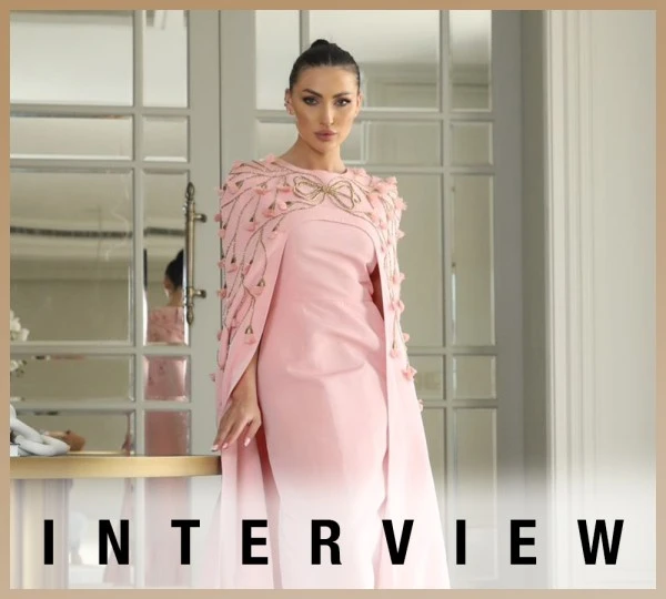 مقابلة خاصة مع مصممة الأزياء السعودية نورة السيف