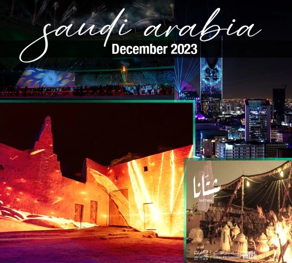ديسمبر 2023 في السعودية لا يُفوّت... هذه الفعاليات بانتظاركِ