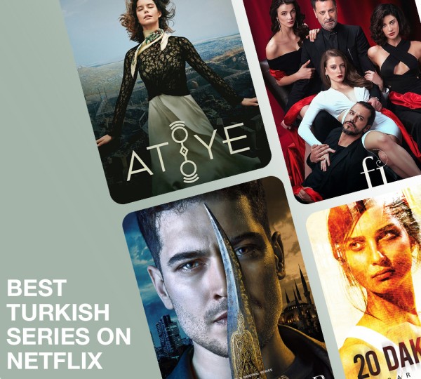 افضل مسلسلات تركية على نتفلكس: أعمال تستحقّ المشاهدة