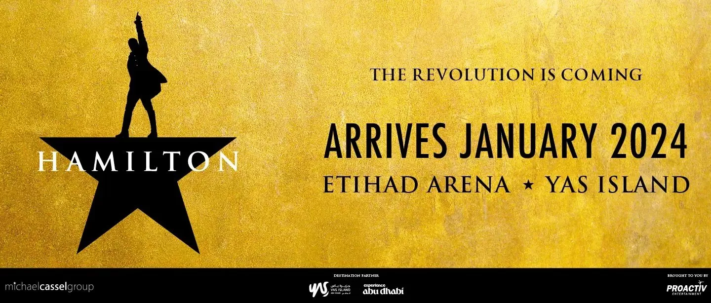 أبو ظبي تستضيف مسرحية هاميلتون لأول مرة بالشرق الأوسط، وهذه كل التفاصيل عنها