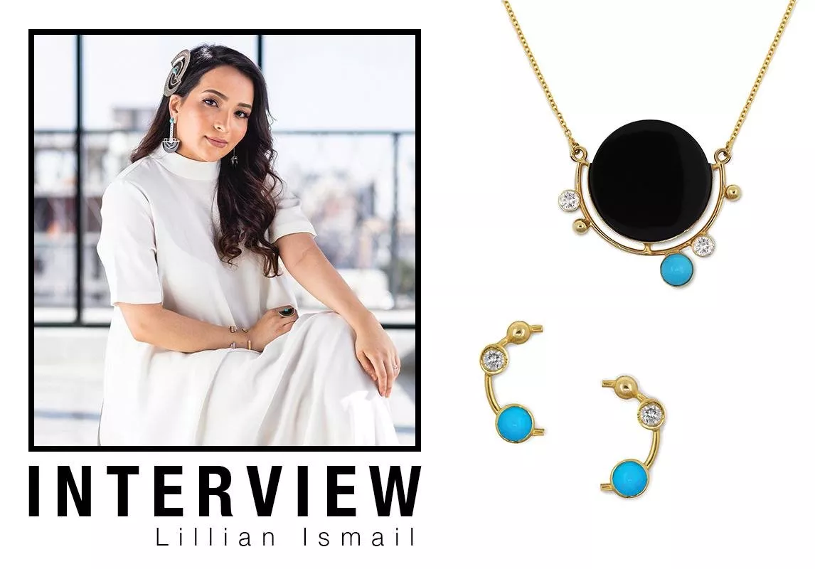 مقابلة مع مصممة المجوهرات ليليان اسماعيل: تصاميمها فريدة وتدعوكِ للتعبير عن نفسكِ!
